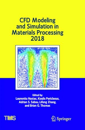 Seller image for CFD Modeling and Simulation in Materials Processing 2018 for sale by AHA-BUCH GmbH