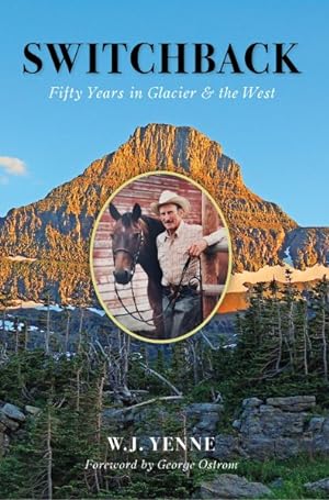 Bild des Verkufers fr Switchback : Fifty Years in Glacier & the West zum Verkauf von GreatBookPrices