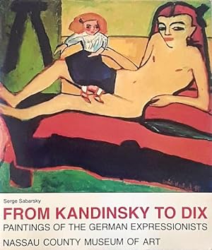 From Kandinsky to Dix: Paintings of the German Expressionists