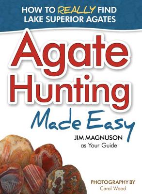 Bild des Verkufers fr Agate Hunting Made Easy (Paperback or Softback) zum Verkauf von BargainBookStores