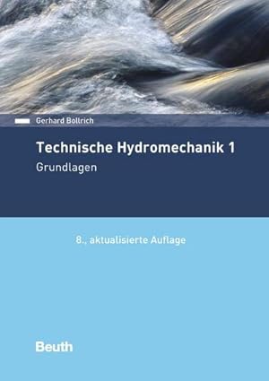 Seller image for Technische Hydromechanik 1 : Grundlagen for sale by AHA-BUCH GmbH