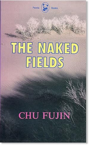 Bild des Verkufers fr The Naked Fields zum Verkauf von Lorne Bair Rare Books, ABAA