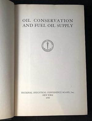 Oil Conservation and Fuel Oil Supply