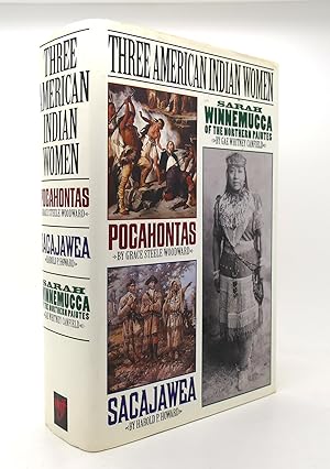 Immagine del venditore per THREE AMERICAN INDIAN WOMEN Pocahontas, Sacajawea, Sarah Winnemucca of the Northern Paiutes venduto da Rare Book Cellar