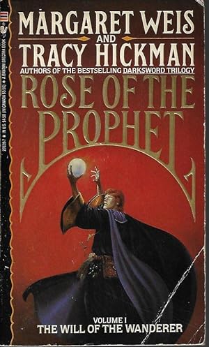 Immagine del venditore per THE WILL OF THE WANDERER; Rose of the Prophet I venduto da Books from the Crypt