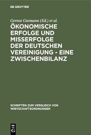 Seller image for konomische Erfolge und Mierfolge der deutschen Vereinigung - Eine Zwischenbilanz for sale by AHA-BUCH GmbH