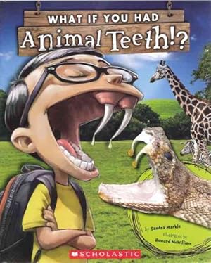 Seller image for What If You Had Animal Teeth? for sale by GreatBookPrices