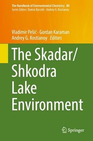 Seller image for The Skadar/Shkodra Lake Environment for sale by AHA-BUCH GmbH