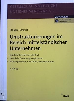 Seller image for Umstrukturierungen im Bereich mittelstndischer Unternehmen : gesellschaftsrechtlicher berblick, steuerliche Gestaltungsmglichkeiten, Beratungshinweise, Checklisten, Musterformulare. Gesellschaftsrechtliche Unternehmenspraxis for sale by books4less (Versandantiquariat Petra Gros GmbH & Co. KG)