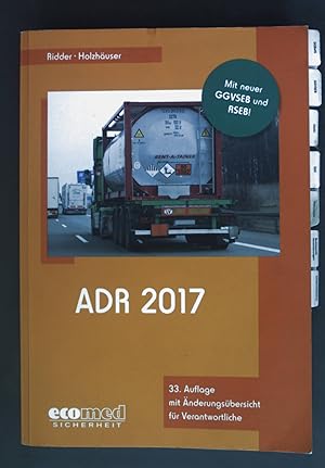 Bild des Verkufers fr ADR 2017 - Gefahrgutverordnung Strae, Eisenbahn und Binnenschifffahrt. zum Verkauf von books4less (Versandantiquariat Petra Gros GmbH & Co. KG)