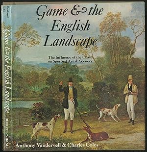 Imagen del vendedor de Game & English Landscape: The Influence of the Chase on Sporting Art and Scenery a la venta por Between the Covers-Rare Books, Inc. ABAA