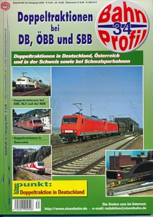 BahnProfil Heft 34: Doppeltraktionen bei DB, ÖBB und SBB. Doppeltraktionen in Deutschland, Österr...