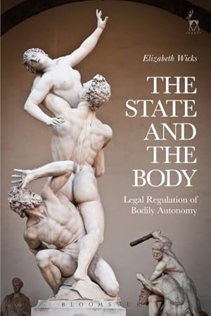 Seller image for State and the Body : Legal Regulation of Bodily Autonomy for sale by GreatBookPrices
