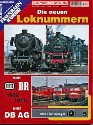 Seller image for Eisenbahn Kurier Special Heft 90: Die neuen Loknummern von DB, DR und DB AG 1968 1970. for sale by Versandantiquariat  Rainer Wlfel