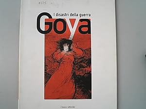 Seller image for I Disastri della guerra : incisioni di Francisco Goya. for sale by Antiquariat Bookfarm