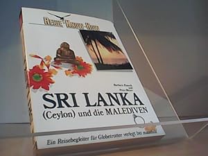 Bild des Verkufers fr Sri Lanka (Ceylon) und die Malediven : Ein Reisebegleiter fr Globetrotter zum Verkauf von Eichhorn GmbH