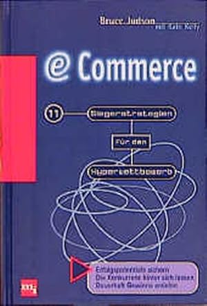 Bild des Verkufers fr E-Commerce - 11 Siegerstrategien fr den Hyperwettbewerb zum Verkauf von Antiquariat Bookfarm