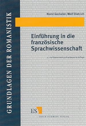 Einführung in die französische Sprachwissenschaft: Ein Lehr- und Arbeitsbuch (Grundlagen der Roma...