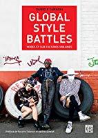 Bild des Verkufers fr Global Style Battles : Identits Et Sud Cultures Urbaines zum Verkauf von RECYCLIVRE
