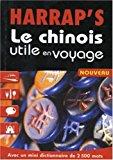 Bild des Verkufers fr Le Chinois Utile En Voyage zum Verkauf von RECYCLIVRE