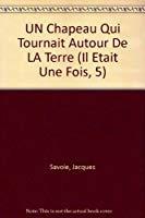 Seller image for Un Chapeau Qui Tournait Autour De La Terre for sale by RECYCLIVRE