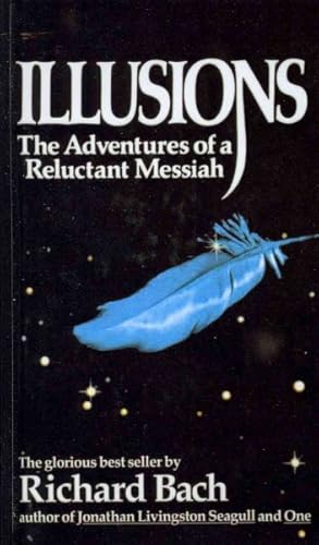 Image du vendeur pour Illusions : The Adventures of a Reluctant Messiah mis en vente par GreatBookPrices