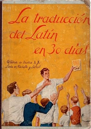 Imagen del vendedor de La traduccin del latn en treinta das . a la venta por Librera Astarloa