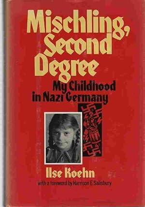 Bild des Verkufers fr Mischling, Second Degree My Childhood in Nazi Germany zum Verkauf von ABookLegacy, Mike and Carol Smith