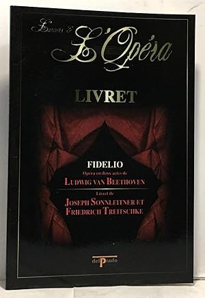 Seller image for Fidelio - Livret - l'univers de l'opra for sale by crealivres