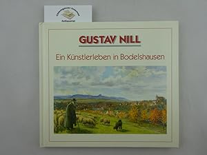 Bild des Verkufers fr Gustav Nill. Ein Knstlerleben in Bodelshausen. zum Verkauf von Chiemgauer Internet Antiquariat GbR