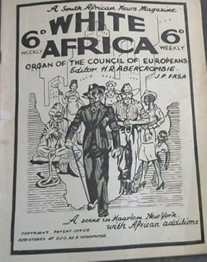 Bild des Verkufers fr White Africa: Organ of the Council of Europeans - Vol !, No 1, Friday, January 16, 1948 zum Verkauf von Chapter 1