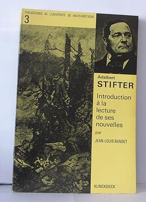 Adalbert stifter introduction a la lecture de ses nouvelles