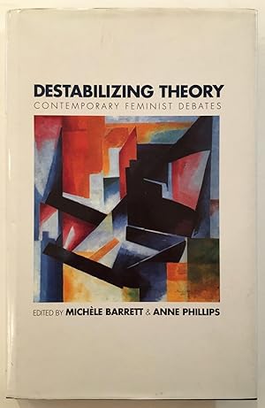 Immagine del venditore per Destabilizing Theory: Contemporary Feminist Debates venduto da Joseph Burridge Books