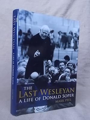Imagen del vendedor de THE LAST WESLEYAN A LIFE OF DONALD SOPER a la venta por Gage Postal Books
