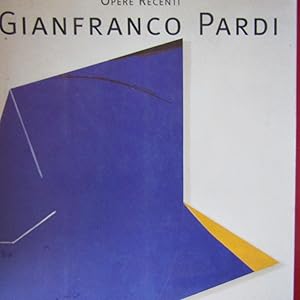 Immagine del venditore per Gianfranco Pardi Opere recenti venduto da Antonio Pennasilico