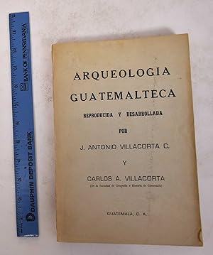 Imagen del vendedor de Arqueologia Guatemalteca: Reproducida y Desarrollada a la venta por Mullen Books, ABAA