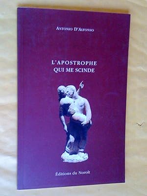 Bild des Verkufers fr L'Apostrophe qui me scinde zum Verkauf von Claudine Bouvier