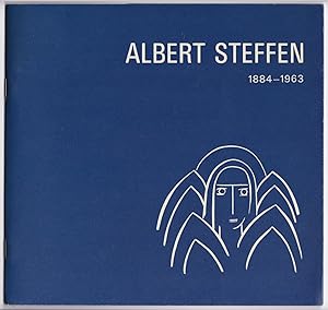 Albert Steffen 1884-1963. Dichter Denker Maler - Herausgegeben von der Albert Steffen Stiftung Ba...