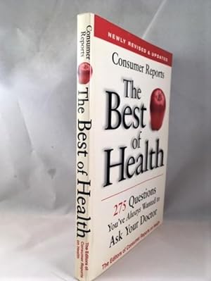 Seller image for Consumer Reports - The Best of Health 275 Questions You've Always Wanted to Ask Your Doctor for sale by Great Expectations Rare Books