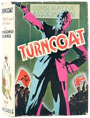 Bild des Verkufers fr Turncoat. A Political Thriller. zum Verkauf von Blackwell's Rare Books ABA ILAB BA
