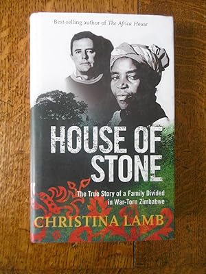 Immagine del venditore per House of Stone, The True Story of a Family Divided in War-Torn Zimbabwe venduto da Carvid Books