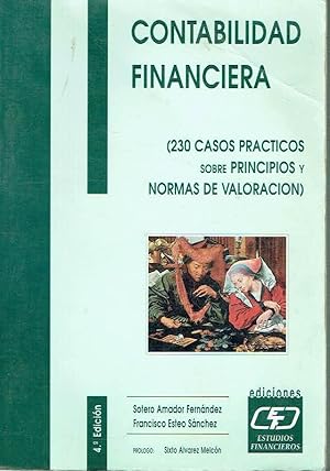 Contabilidad financiera. 230 casos prácticos sobre principios y normas de valoración.