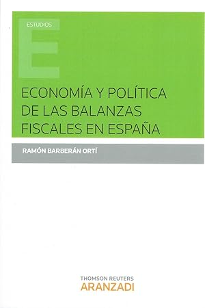 Economía y política de las balanzas fiscales en España.