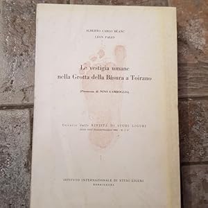 Le vestigia umane nella Grotta della Basura a Toirano. Estratto dalla rivista di studi liguri Ann...