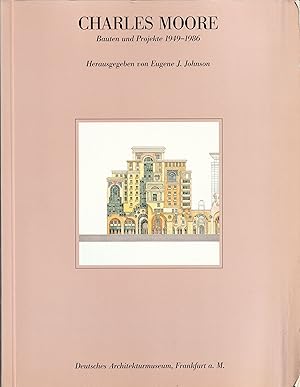 Bild des Verkufers fr Charles Moore. Bauten und Projekte 1949-1986. zum Verkauf von Antiquariat Immanuel, Einzelhandel