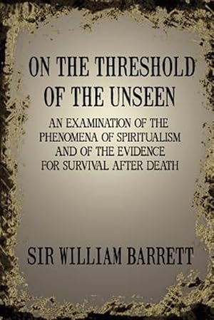Seller image for On the Threshold of the Unseen for sale by GreatBookPrices