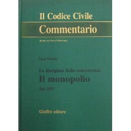 Bild des Verkufers fr La disciplina della concorrenza. Il monopolio. Art. 2597 zum Verkauf von Libreria Antiquaria Giulio Cesare di Daniele Corradi