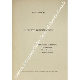 Imagen del vendedor de Il diritto dell'imputato. Universit di Ferrara, 2 maggio 1964, I Corso di conferenze Medico-giudiziarie a la venta por Libreria Antiquaria Giulio Cesare di Daniele Corradi