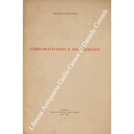 Bild des Verkufers fr Corporativismo e delinquenza zum Verkauf von Libreria Antiquaria Giulio Cesare di Daniele Corradi