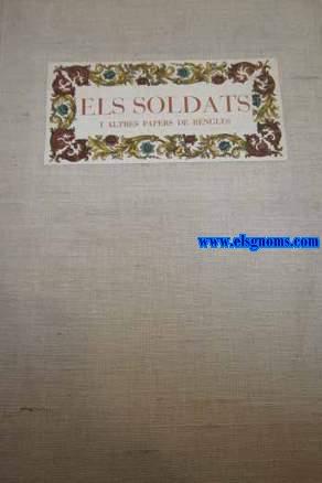 Seller image for Els Soldats i altres papers de rengles. for sale by Llibreria Antiquria Els Gnoms